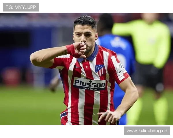 苏亚雷斯如何重塑马竞的争冠格局